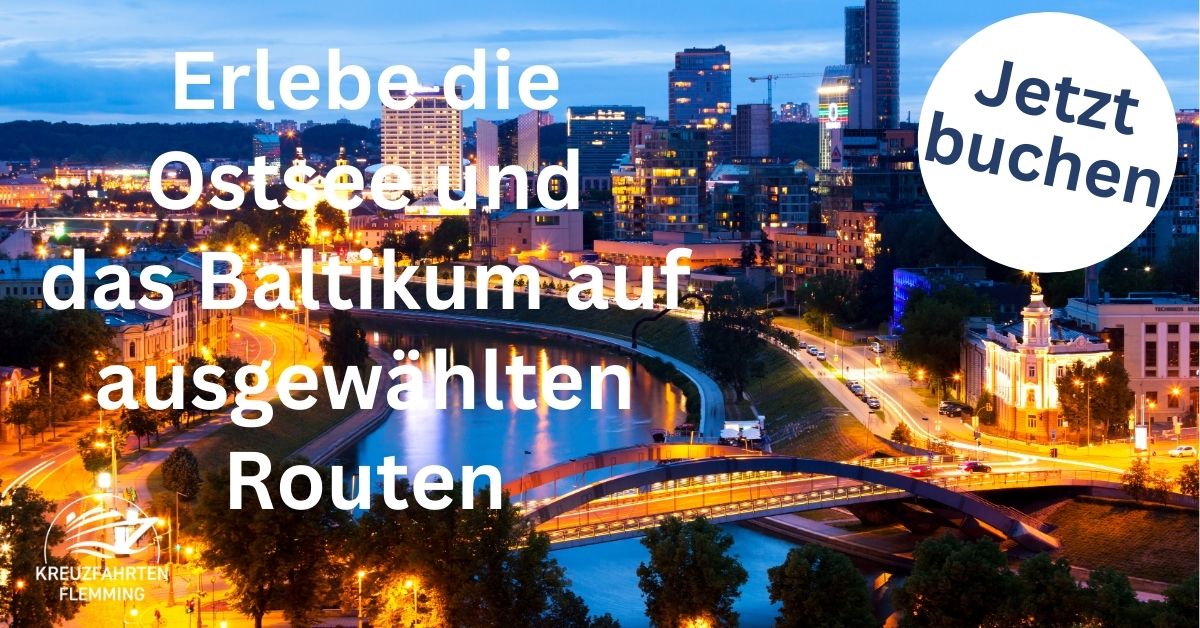 Reiseziel Ostsee und Baltikum Kreuzfahrt buchen bei Kreuzfahrten Flemming