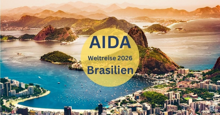 AIDA Weltreise 2026 Brasilien Rio de Janeiro AIDA Weltreise 2026 Brasilien Rio de Janeiro